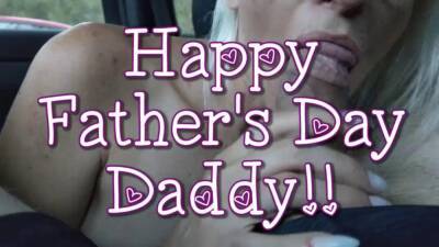 Daddy's jizz slut - car oral compilation for father's day on freefilmz.com