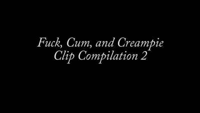 Fuck, Cum, and Creampie Clip Compilation on freefilmz.com