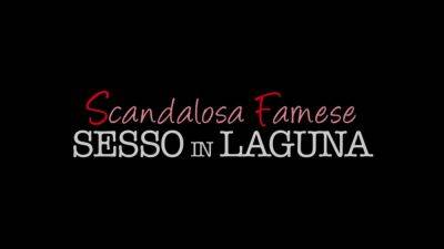 Sesso in Laguna - (Episode #02) - Italy on freefilmz.com