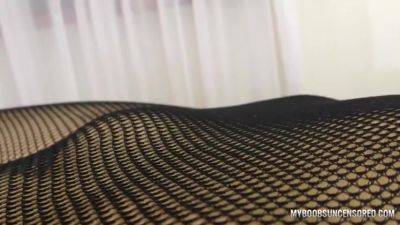 Pov Play With Tits And Hot Ass In Fishnet Pantyhose - MyBoobsUncensored on freefilmz.com