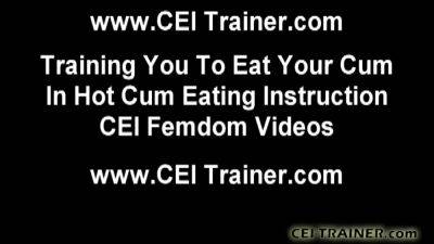 Eat Up Your Own Cum Like A Good Little Piggie Cei on freefilmz.com