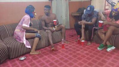 I AND MY GIRL INVITED MY NEIGHBOR TO HOUSE PARTY AND FUCK THEM (multiple angles) - Nigeria on freefilmz.com
